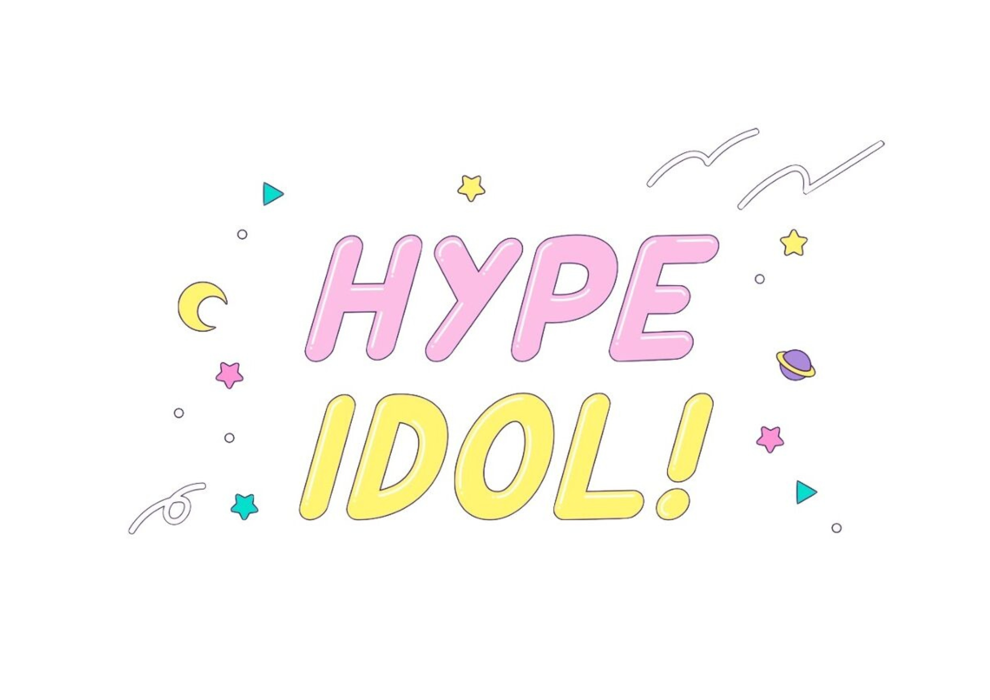 HYPE IDOL!