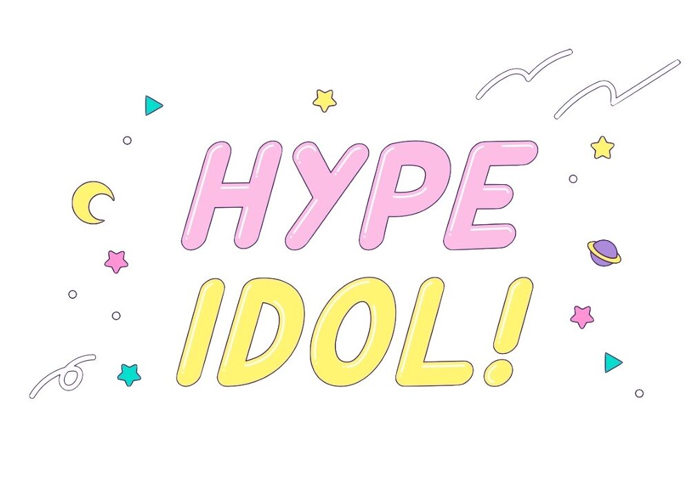 HYPE IDOL!